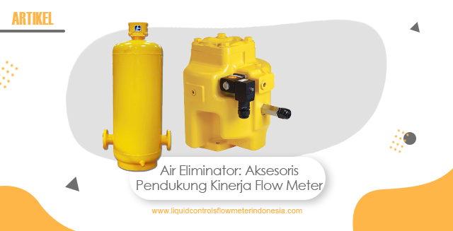 article Air Eliminator: Aksesoris Pendukung Kinerja Flow Meter cover image article Air Eliminator: Aksesoris Pendukung Kinerja Flow Meter cover image