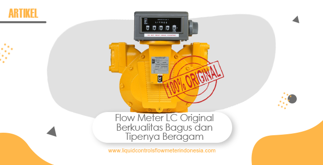 article Flow Meter LC Original Berkualitas Bagus dan Tipenya Beragam cover thumbnail