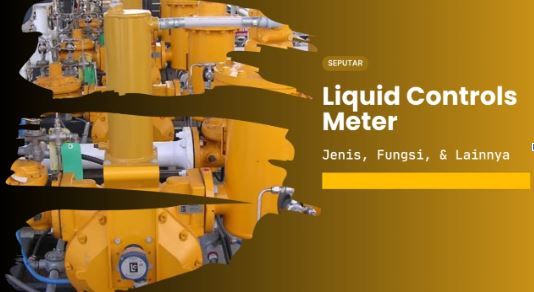 article Mengenal Jenis-Jenis Liquid Controls Meter & Rekomendasi Distributornya cover thumbnail