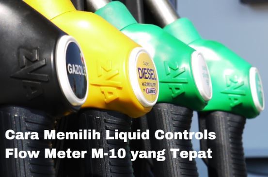 article Cara Memilih Liquid Controls Flow Meter M-10 yang Tepat cover image article Cara Memilih Liquid Controls Flow Meter M-10 yang Tepat cover image